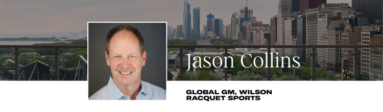 Jason Collins - Global GM, Wilson Racquet Sports